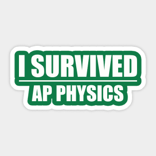 I Survived: AP Physics Sticker